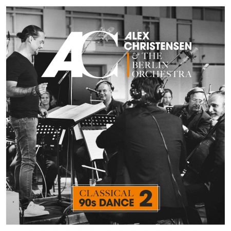 Alex Christensen &amp; The Berlin Orchestra - Classical 90s Dance 2 (2018) Mp3 / Flac