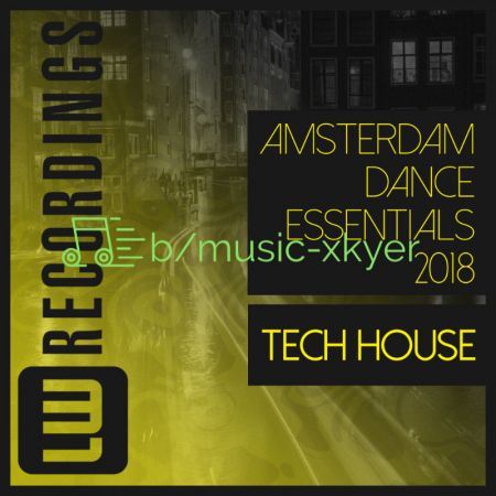VA - Amsterdam Dance Essentials 2018 Tech House (2018)