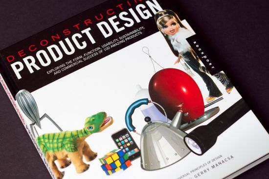 Deconstructing Product Design: Exploring the Form, Function, Usability, Sustainability, and Commercial Success of 100 Amazing Products