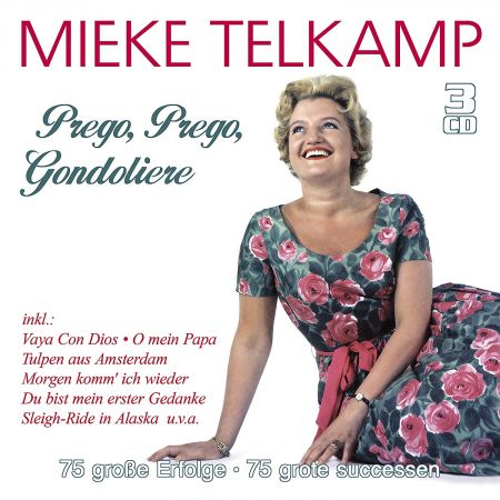 Mieke Telkamp - Prego, Prego, Gondoliere - 75 große Erfolge - 75 Grote Successen (2018) Mp3