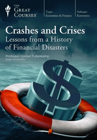 Crashes and Crises: Lessons from a History of Financial Disasters