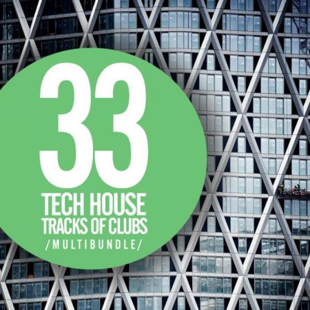 VA - 33 Tech House Tracks Of Clubs Multibundle (2018) MP3
