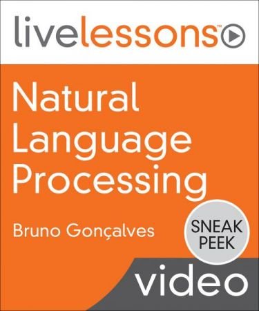 Natural Language Processing (LiveLessons)