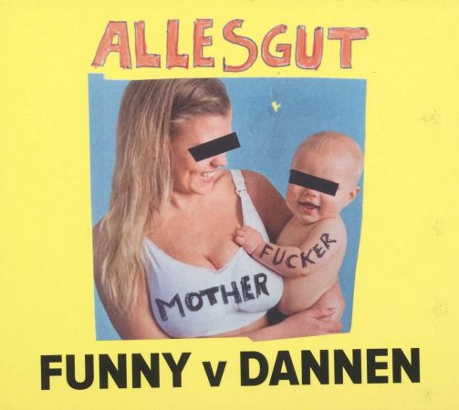 Funny Van Dannen - Alles Gut Motherfucker (2018) Mp3 / Flac