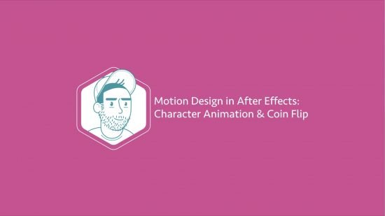 Motion Design in After Effects: Character Animation &amp; Coin Flip