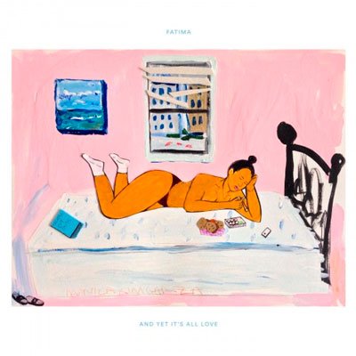 Fatima – And Yet It's All Love (2018) FLAC