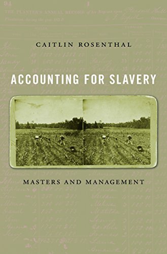 caitlin rosenthal accounting for slavery