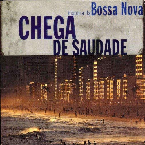 VA - Bossa Nova : Chega de Saudade (2006) Mp3 / Flac