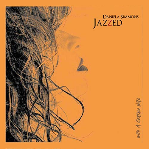 Daniela Simmons - Jazzed - With a Certain Note (2018) Mp3 / Flac