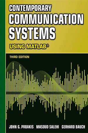 Contemporary Communication Systems Using MATLAB, 3rd Edition