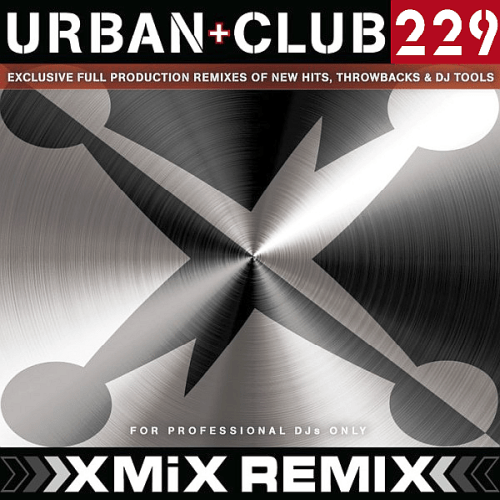VA - X-Mix Urban &amp; Club Series 229 (2018) MP3
