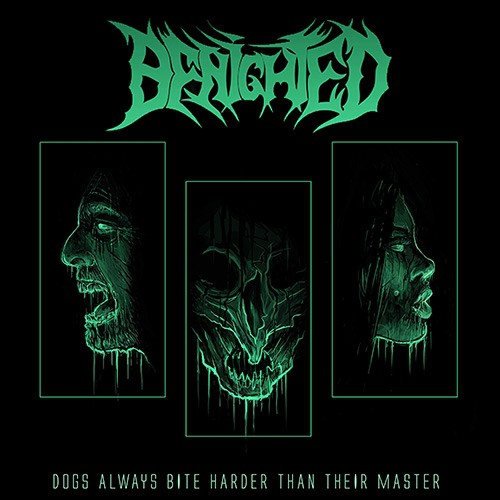 Benighted - Dogs Always Bite Harder than Their Master (2018) EP