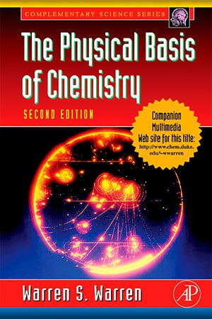 The Physical Basis of Chemistry