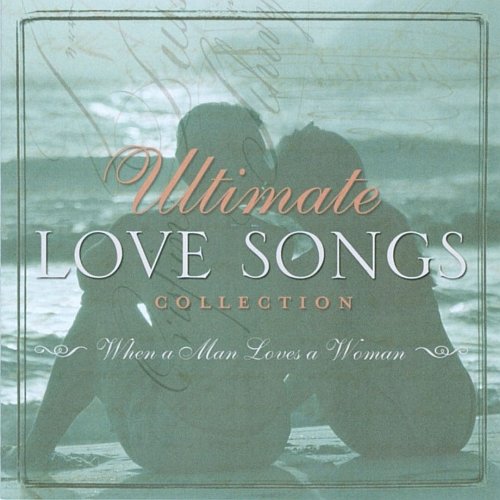 VA - Ultimate Love Songs Collection - When a Man Loves a Woman (2004) MP3