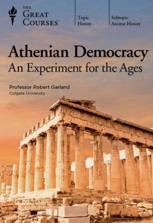 Athenian Democracy: An Experiment for the Ages