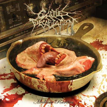 Cattle Decapitation - Medium Rarities (2018) Compilation