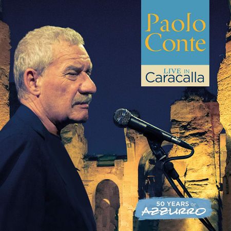 Paolo Conte - Live in Caracalla-50 Years of Azzurro (Live) (2018) Mp3 / Flac