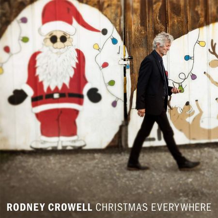 Rodney Crowell - Christmas Everywhere (2018) Mp3 / Flac