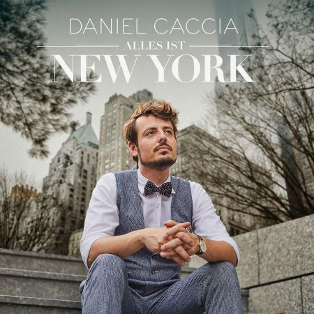 Daniel Caccia - Alles Ist New York (2018) Mp3 / Flac