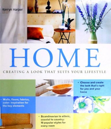 Home: Creating a Look that Suits Your Lifestyle