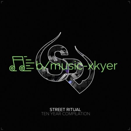 VA - Street RItual Ten Year Compilation (2018)