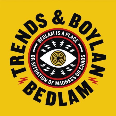 Trends &amp; Boylan - Bedlam (2018)