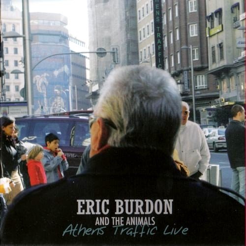 Eric Burdon And The Animals ‎- Athens Traffic Live (2005) FLAC / MP3