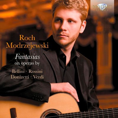 Fantasias on Operas by Bellini, Rossini, Donizetti &amp; Verdi – Roch Modrzejewski (2013) FLAC 