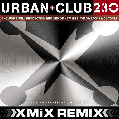 VA - X-Mix Urban &amp; Club Series 230 (2018) MP3