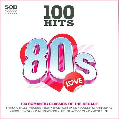 VA - 100 Hits 80s Love (5CD, Box Set) (2007) FLAC