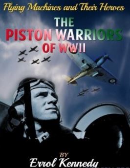 The Piston Warriors of WWII