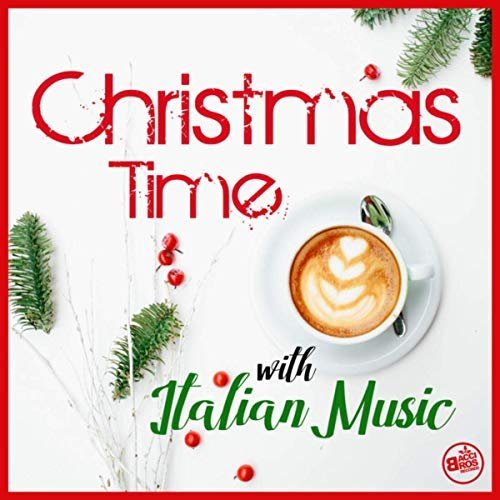 VA - Christmas Time With Italian Music (2018) FLAC/MP3