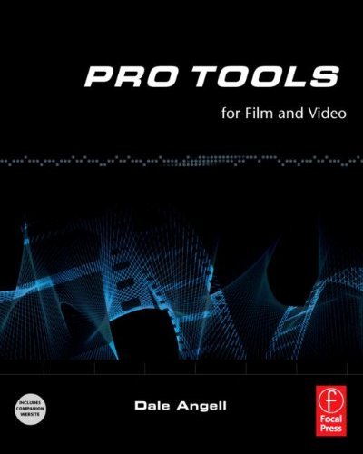 	Pro Tools for Film and Video