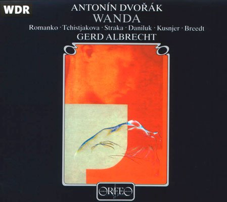 Antonín Dvořák – Wanda (2001) FLAC