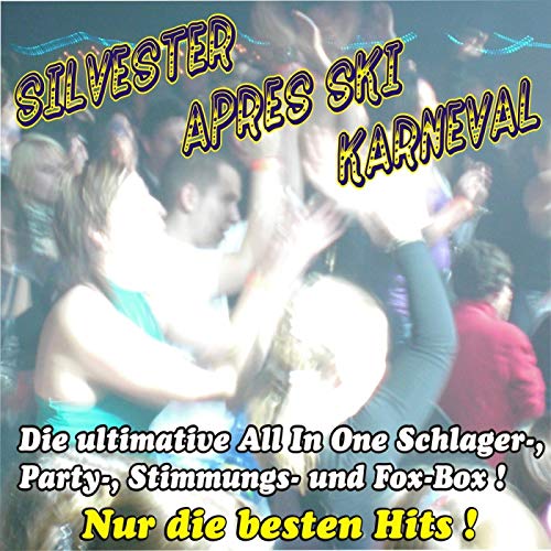 VA - Silvester - Après Ski - Karneval ! Die ultimative All In One Schlager-, Party-, Stimmungs- Und Fox-Box ! Nur die besten Hits ! (2009) Mp3 / Flac