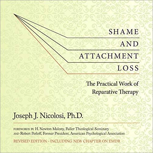 Shame and Attachment Loss: The Practical Work of Reparative Therapy (Audibook)