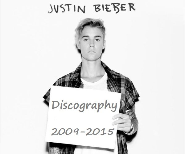 Justin Bieber - Discography (2009-2015) FLAC