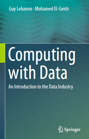 Download Computing with Data: An Introduction to the Data Industry