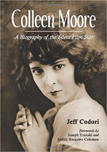 Colleen Moore: A Biography of the Silent Film Star 