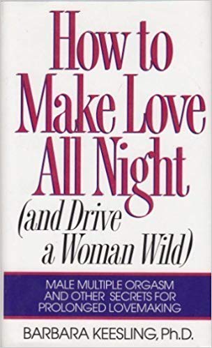 How to Make Love All Night