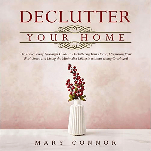 Declutter Your Home (Audiobook)