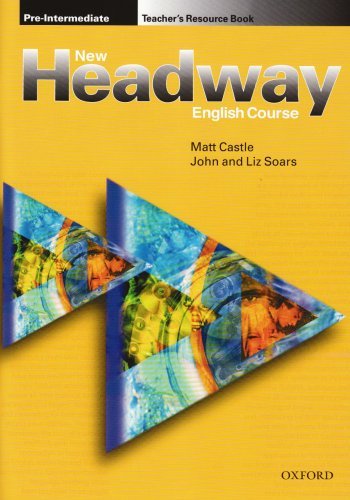 New Headway: Pre-intermediate: Teacher's Resource Book