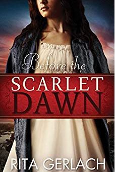 Before the Scarlet Dawn by Rita Gerlach