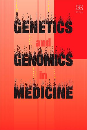 Genetics and Genomics in Medicine