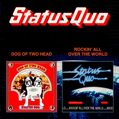 Status Quo – Dog Of Two Head (1971) / Rockin' All Over The World (1977) FLAC