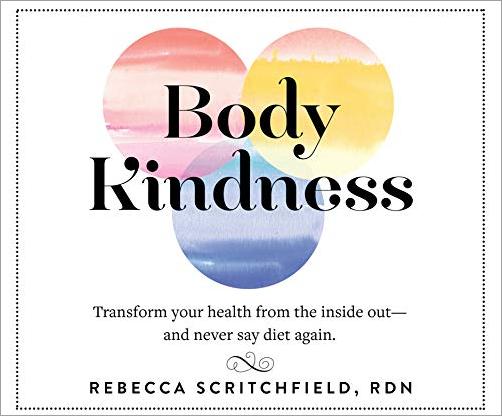 Body Kindness: Transform Your Health from the Inside Out--and Never Say Diet Again Audiobook