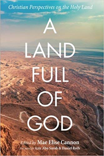 A Land Full of God: Christian Perspectives on the Holy Land (PDF)