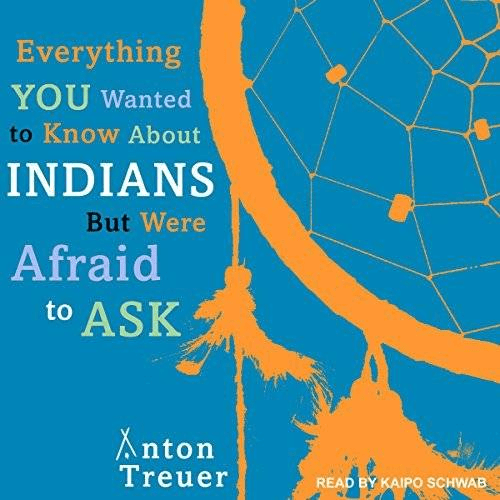  Everything You Wanted to Know about Indians but Were Afraid to Ask (Audiobook)