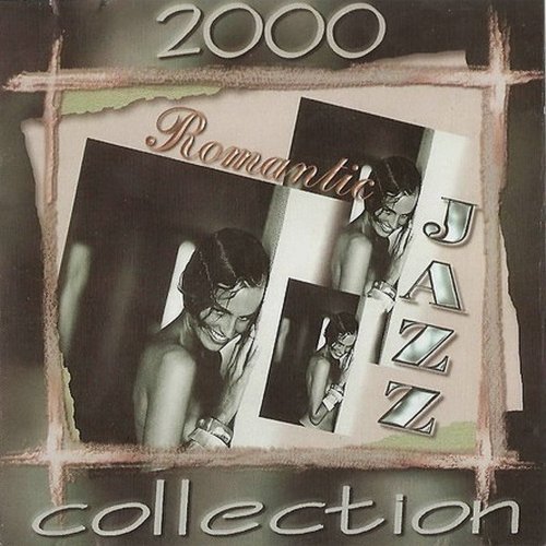VA - Romantic Jazz - Collection 2000 (2000) FLAC / MP3