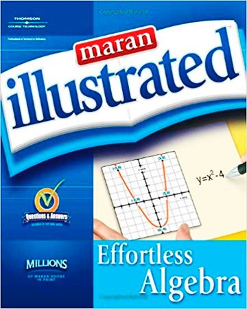 Maran Illustrated Effortless Algebra